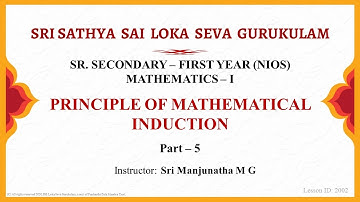 Sr. Secondary|NIOS|Mathematics|Principle of Mathematical Induction|Sri Manjunatha|Part 5 of 5