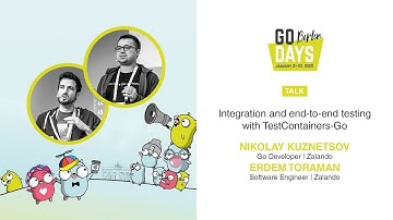 Integration and end-to-end testing with TestContainers-Go | Nikolay Kuznetsov & Erdem Toraman