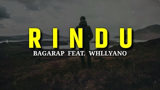 Rindu - Bagarap Feat. Whllyano (lirik)