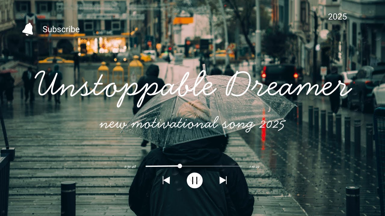 Unstoppable Dreamer (Lyrics) |New English Motivated Song 