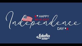 Happy Fourth from Edafio Technology Partners