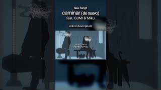 Este NO es un remake | Hatsune Miku &amp; GUMI Vocaloid  #vocaloid #gumi #hatsunemiku #vocanew