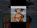 Strongest of Today, History, Future… Then Goku 🐐🔥 #shorts #goku #dragonballsuper