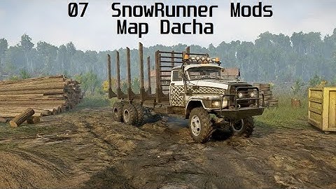 SnowRunner Mods-New Map Dacha-Contracts and assignments Part 07