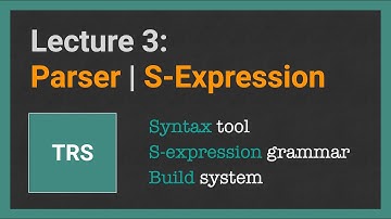 Building a Transpiler from scratch. Lecture [3/18]: Parsing: S-expression to AST