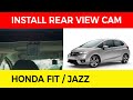 Rear View Camera Install Honda Fit / Jazz 📷 🚘
