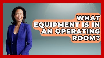 What Equipment Is In An Operating Room? - The Operating Table