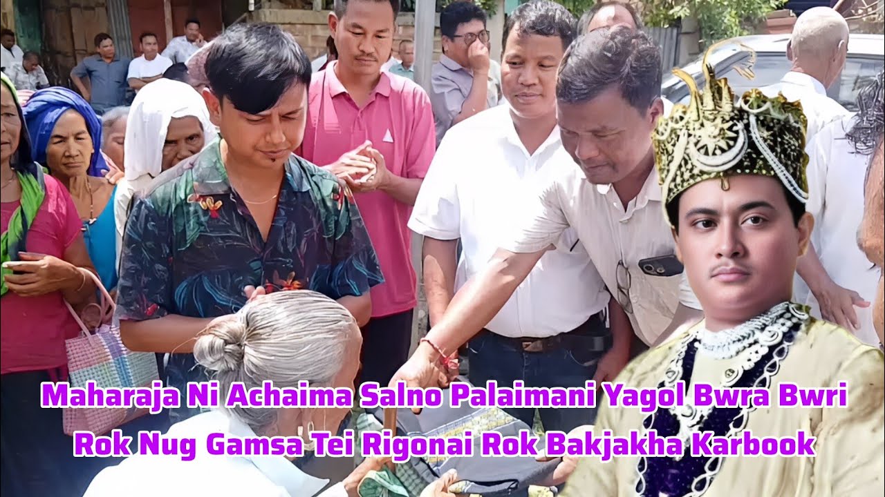Maharaja Ni Achaima Salno Palaimani Yagol Bwra Bwri Rok Nug Gamsa Tei Rigonai Rok Bakjakha Karbook 
