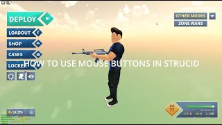 How to use mouse buttons in strucid (roblox)