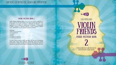 Violin Friends Method Book 2: 49 progressive pieces and fun exercises for intermediate violin