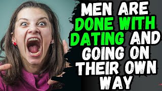 Why Men Are Giving Up On Dating And How Women LOST IT With The Reality Of Average men screenshot 2