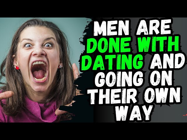 Why Men Are Giving Up On Dating And How Women LOST IT With The Reality Of Average men class=