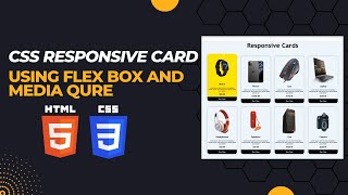 How to make Responsive card using HTML,CSS with flexbox and media query.
