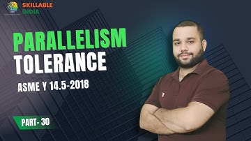 Tutorial - 30th GD&T ||Parallelism Tolerance||