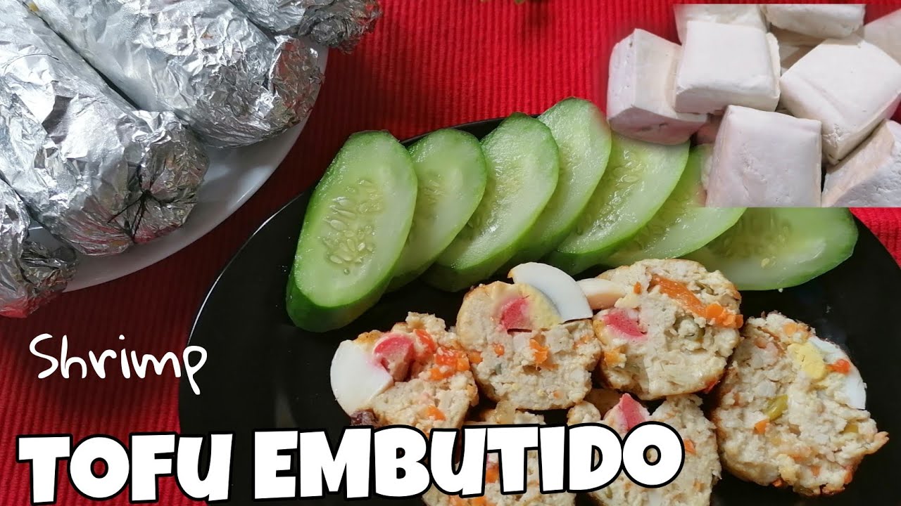 TOFU / SHRIMP EMBUTIDO HOMEMADE RECIPE / simple & healthy recipe / jazz cooking hour YouTube