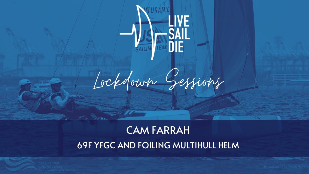 Live Sail Die Lockdown Session - Cam Farrah