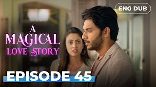 A Magical Love Story   Episode 45  Indian Drama  Dubbed In English englishdubbeddramaplay