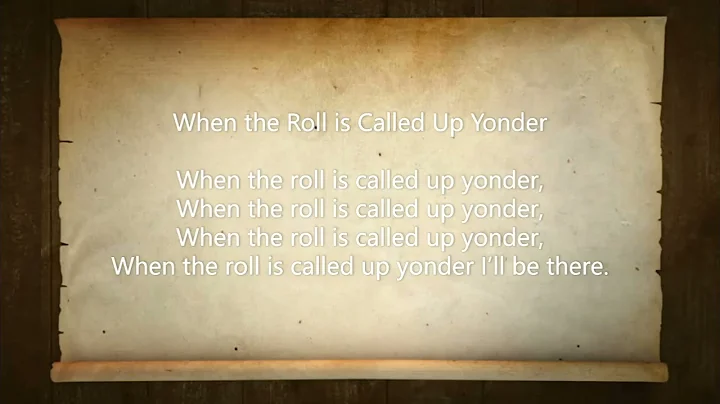When the Roll is Called Up Yonder