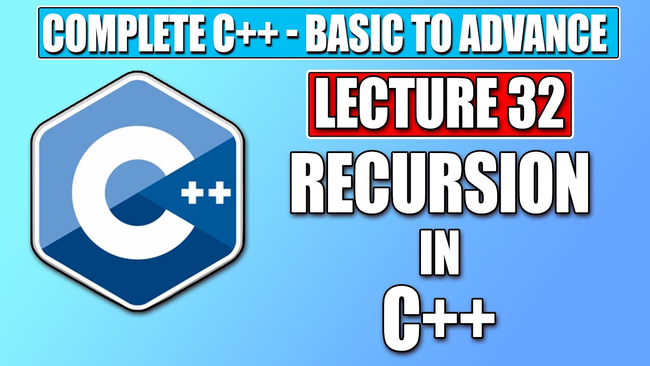 C++ Basic - Lecture 32 | Introduction to Recursion in C++ | Complete ...