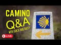 Camino de Santiago 2024 is here Join LIVE QA and Ask any question