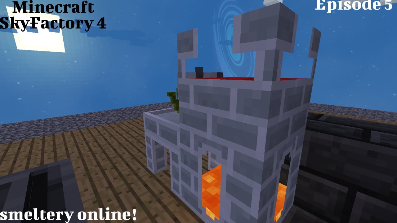 smeltery online! | Episode 5 | SkyFactory 4 | Minecraft - YouTube