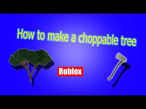 how-to-make-a-choppable-tree-in-roblox