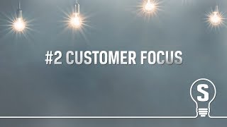 #2 CUSTOMER FOCUS