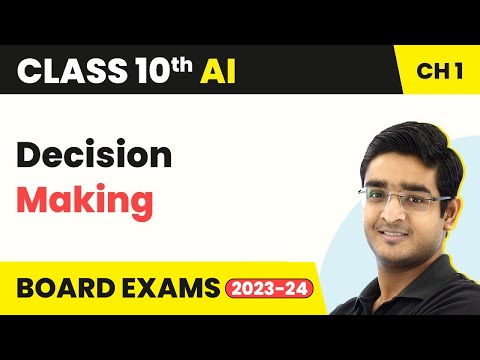 Artificial Intelligence Class 10 Chapter 1 | Introduction to AI – Decision Making 2022-23