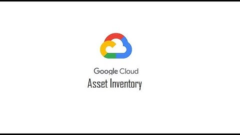 What is asset inventory in GCP .#GCP