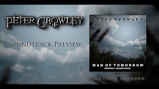 Man Of Tomorrow - OST Preview - Peter Crowley