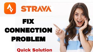 How To Fix And Solve Connection Problem On Strava App | Easy Fix