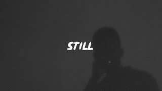 Noah Kahan - Still (Lyrics)