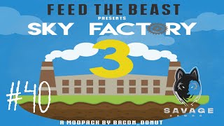 Sky Factory 3 FTB Modpack EP 40 Powered Spawner
