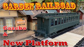 A Gazebo and New Platform on our Garden Railroad - Reworking the Village of Grapevine