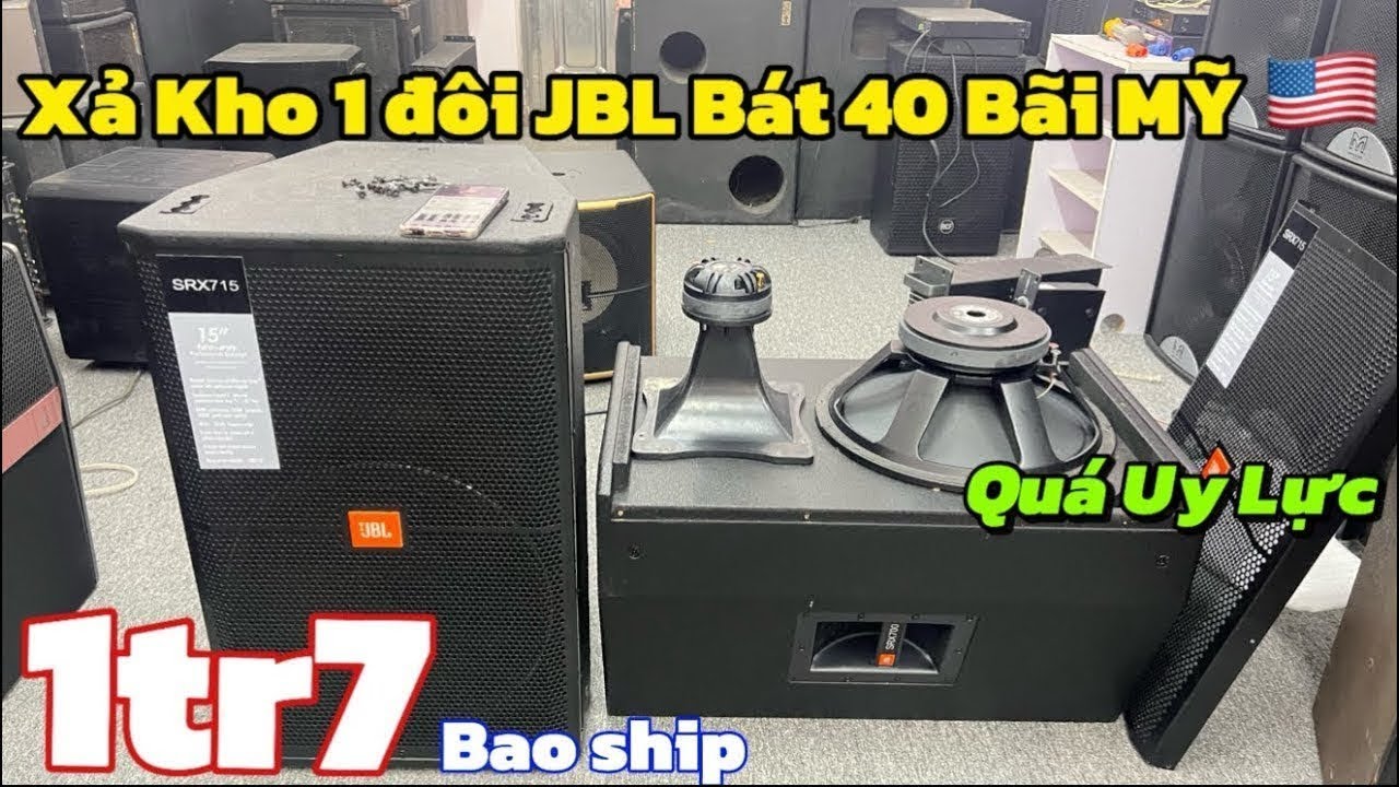 Xả Kho giá Ve Chai 1 Đôi JBL bát 40 bãi MỸ 🇺🇸 1tr7 Đánh quá Uy Lực, JBL SRX715 đời 2015 | 0888915888