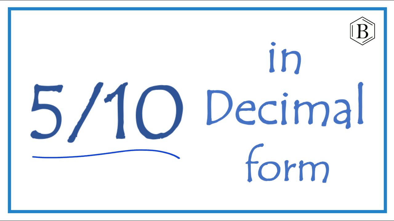 5 10 As A Decimal YouTube