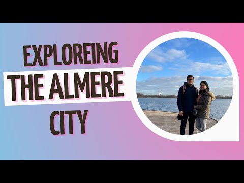 "Almere: Discovering the Modern City and Natural Beauty"