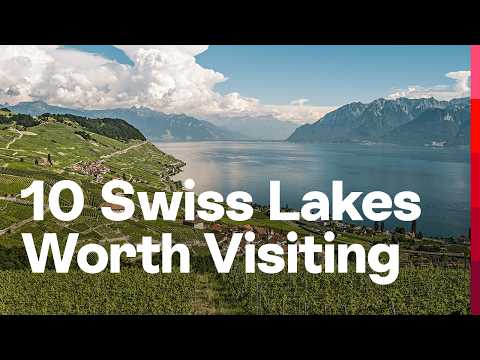 10 Lakes to Visit in Switzerland