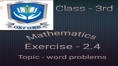 Class - 3rd Mathematics exercise - 2.4