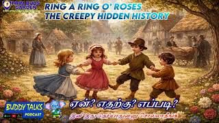 BUDDY TALKS #PODCAST | Ring a Ring o’ Roses: The Creepy Hidden History