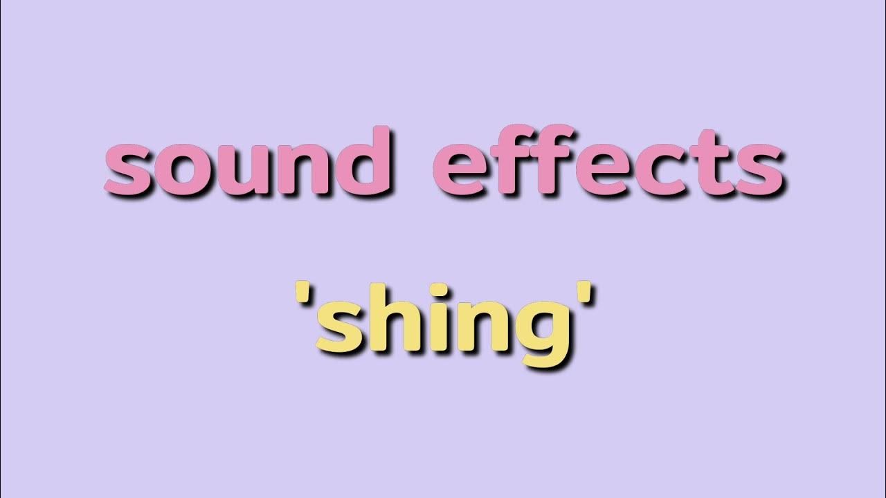 free sound effect 'shing sound' YouTube