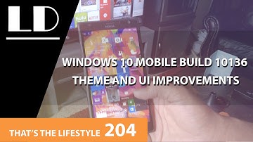 Windows 10 Mobile build 10136 Theme and UI improvements | TTL 204