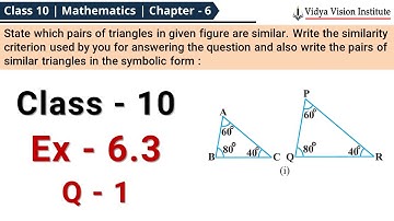Class 10 Maths, Exercise 6.3 - Q 1 🌟 Triangles 🌟 NCERT, CBSE 🎯