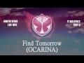 Dimitri Vegas & Like Mike ft.Wolfpack & Katy B - Find Tomorrow (Ocarina) Lyrics
