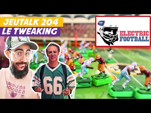 [TUTO] JEUTALK #205 : Comment tweaker les bases sur Electric Football !