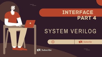 Interface in System Verilog part 4