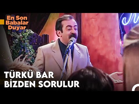 Türkü Barı Kadir'e Sorun - En Son Babalar Duyar