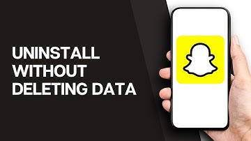 How to Uninstall Snapchat Without Deleting Data (2025 Guide)