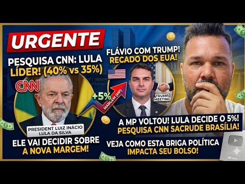 LULA NA FRENTE E FLÁVIO COM TRUMP! Pesquisa da CNN Sacode a MP da Nova Margem!
