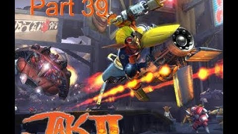 Jak 2 walkthrough part 39